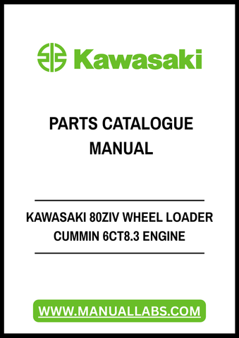 KAWASAKI 80ZIV WHEEL LOADER CUMMIN 6CT8.3 ENGINE PARTS CATALOGUE MANUAL - PDF FILE