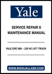 YALE ERC 060 – 120 HC LIFT TRUCK SERVICE REPAIR & MAINTENANCE MANUAL - PDF FILE