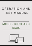 MODEL 903K AND 953K TRACKED FELLER BUNCHER OPERATION AND TEST MANUAL - PDF