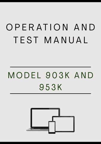 MODEL 903K AND 953K TRACKED FELLER BUNCHER OPERATION AND TEST MANUAL - PDF