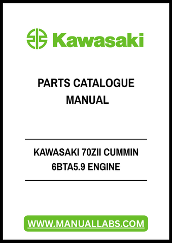 KAWASAKI 70ZII CUMMIN 6BTA5.9 ENGINE PARTS CATALOGUE MANUAL - PDF FILE