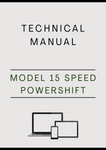MODEL 15 SPEED POWERSHIFT TRANSMISSION COMPONENT TECHNICAL MANUAL - PDF