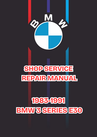 1983-1991 BMW 3 SERIES E30 SHOP SERVICE REPAIR MANUAL - PDF
