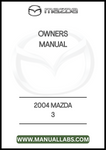 2004 MAZDA3 OWNERS MANUAL - PDF