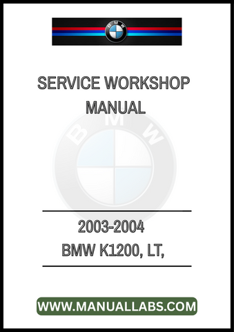 2003-2004 BMW K1200, LT, FACTORY SERVICE WORKSHOP MANUAL- PDF FILE