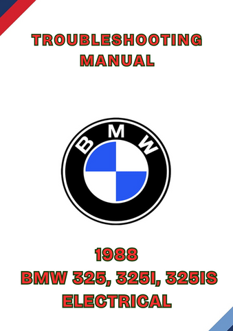 1988 BMW 325, 325I, 325IS ELECTRICAL TROUBLESHOOTING MANUAL - PDF