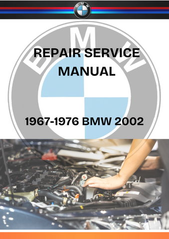 1967-1976 BMW 2002 WORKSHOP REPAIR SERVICE MANUAL - PDF FILE DOWNLOAD