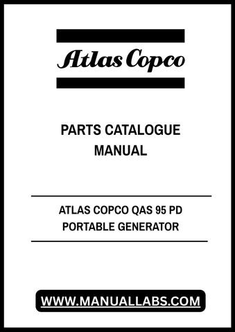 Discover the ultimate resource for your ATLAS COPCO QAS 95 PD Portable Generator with our comprehensive Parts Catalogue Manual in PDF format. This essential guide provides detailed diagrams, part numbers, and specifications, ensuring you have everything you need for maintenance and repairs at your fingertips.