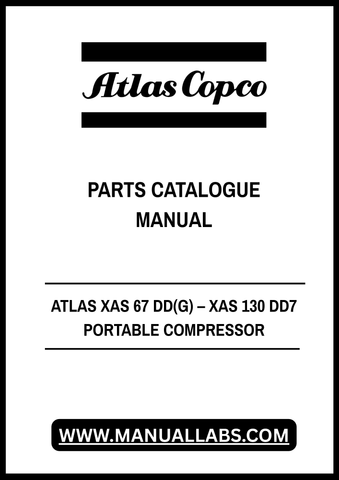 Discover the ultimate resource for your ATLAS XAS 67 DD(G) and XAS 130 DD7 portable compressors with our comprehensive Parts Catalogue Manual. This PDF file is meticulously designed to provide you with detailed diagrams, part numbers, and specifications, ensuring you have everything you need for efficient maintenance and repairs.