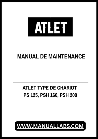 Discover the essential ATLET Type De Chariot PS 125, PSH 160, PSH 200 Manual Maintenance PDF file, designed to keep your equipment running smoothly and efficiently. This comprehensive guide provides detailed instructions and insights into the maintenance procedures specific to your ATLET models, ensuring optimal performance and longevity.