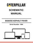 Discover the CAT BG600D Asphalt Paver Schematic Manual (S/N - B6K). Access detailed diagrams and specifications to enhance your paving projects effectively.