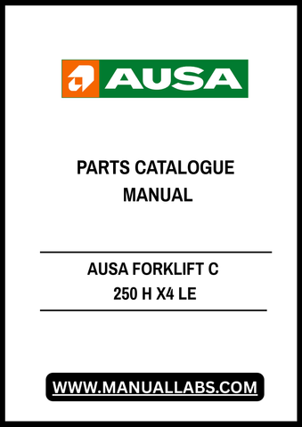 Discover the ultimate resource for maintaining your AUSA Forklift C 250 H X4 LE with our comprehensive Parts Catalogue Manual in PDF format. This essential guide provides detailed diagrams and specifications, ensuring you have all the information needed to keep your forklift running smoothly and efficiently.