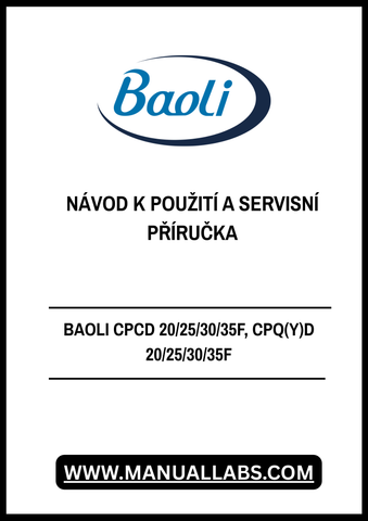 Discover the essential BAOLI CPCD 20/25/30/35F and CPQ(Y)D 20/25/30/35F User Manual and Service Guide, now available in a convenient PDF format. This comprehensive document is designed to provide you with all the necessary information to operate and maintain your equipment efficiently.