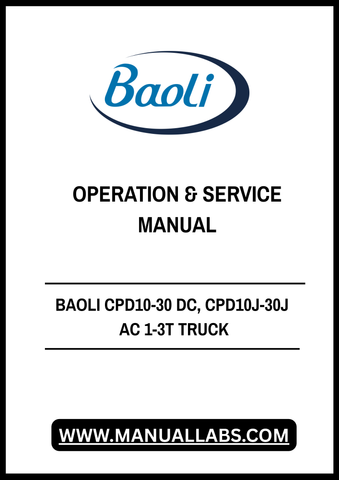Unlock the full potential of your BAOLI CPD10-30 DC and CPD10J-30J AC trucks with our comprehensive Operation & Service Manual. This PDF file is designed to provide you with essential insights and detailed instructions, ensuring your equipment runs smoothly and efficiently.