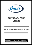 Discover the ultimate resource for maintaining your BAOLI Forklift with the CPD10-15 10J-15J Parts Catalogue Manual. This comprehensive PDF file is designed to provide you with detailed information on every component, ensuring you have the right parts at your fingertips for efficient repairs and maintenance.