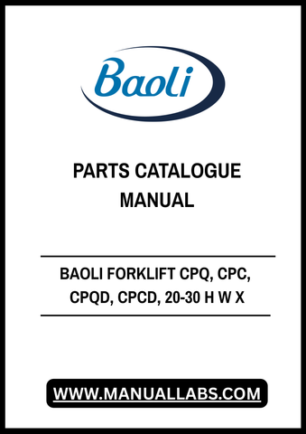 Discover the ultimate resource for maintaining your BAOLI Forklift with the CPQ, CPC, CPQD, CPCD, 20-30 H W X Parts Catalogue Manual. This comprehensive PDF file is designed to provide you with detailed information on parts and components, ensuring you have everything you need for efficient repairs and maintenance.