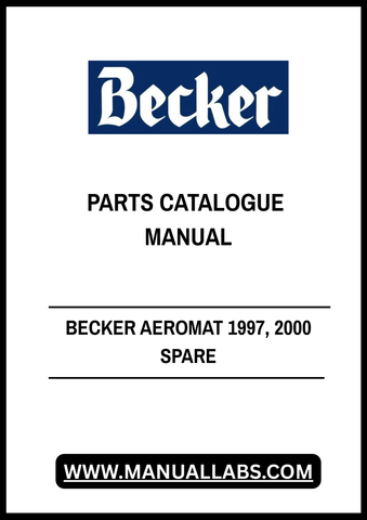 Discover the essential BECKER AEROMAT 1997, 2000 Spare Parts Catalogue Manual, now available in a convenient PDF format. This comprehensive guide is designed to streamline your maintenance and repair processes, ensuring you have quick access to all necessary parts and specifications.