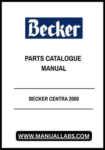 Discover the ultimate resource for your BECKER CENTRA 2000 with our comprehensive Parts Catalogue Manual in PDF format. This meticulously organized digital guide provides you with detailed diagrams, part numbers, and specifications, ensuring you have everything you need at your fingertips to maintain and repair your equipment efficiently.
