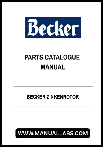 Discover the comprehensive BECKER ZINKENROTOR PARTS CATALOGUE MANUAL, now available in a convenient PDF format. This essential resource is designed for professionals and enthusiasts alike, providing detailed information on all parts related to the Becker Zinkenrotor system.