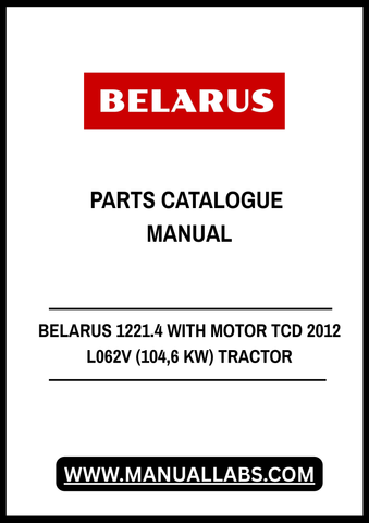 Discover the comprehensive BELARUS 1221.4 with Motor TCD 2012 L062V (104.6 kW) Tractor Parts Catalogue Manual, now available in a convenient PDF format. This essential manual is designed for tractor owners and mechanics, providing detailed information on parts, specifications, and maintenance procedures to keep your equipment running smoothly.