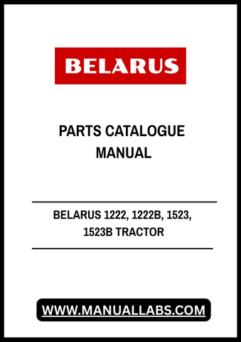Discover the ultimate resource for your BELARUS tractors with our comprehensive Parts Catalogue Manual, available in a convenient PDF format. This manual covers models 1222, 1222B, 1523, and 1523B, providing you with detailed diagrams and specifications to ensure you find the right parts for your maintenance and repair needs.