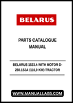 Discover the comprehensive BELARUS 1523.4 with Motor D-260.1S3A (116.0 kW) Tractor Parts Catalogue Manual, now available in a convenient PDF format. This essential resource is designed for both professionals and enthusiasts, providing detailed information on every component of the tractor, ensuring you have the knowledge needed for maintenance and repairs.