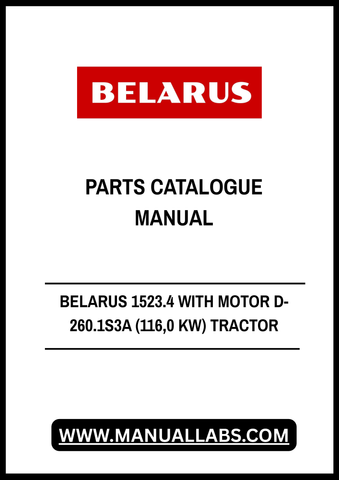Discover the comprehensive BELARUS 1523.4 with Motor D-260.1S3A (116.0 kW) Tractor Parts Catalogue Manual, now available in a convenient PDF format. This essential resource is designed for both professionals and enthusiasts, providing detailed information on every component of the tractor, ensuring you have the knowledge needed for maintenance and repairs.
