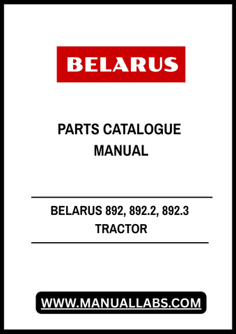 Discover the comprehensive BELARUS 892, 892.2, 892.3 Tractor Parts Catalogue Manual, now available in a convenient PDF format. This essential resource is designed for tractor owners and mechanics, providing detailed information on parts and specifications to ensure optimal performance and maintenance of your equipment.