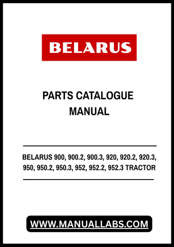 Discover the ultimate resource for your Belarus tractor with our comprehensive Parts Catalogue Manual, available in a convenient PDF format. This manual covers a wide range of models, including the 900, 900.2, 900.3, 920, 920.2, 920.3, 950, 950.2, 950.3, 952, 952.2, and 952.3, ensuring you have access to essential information for maintenance and repairs.