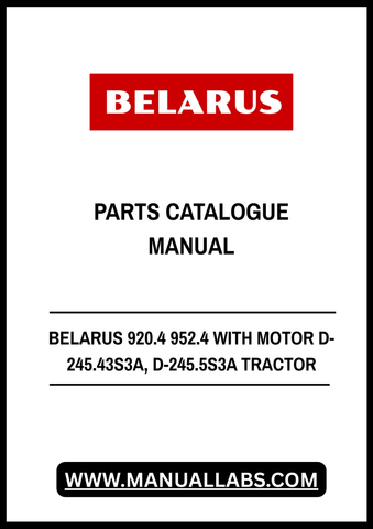 Discover the ultimate resource for maintaining and repairing your BELARUS 920.4 and 952.4 tractors with the comprehensive Motor D-245.43S3A and D-245.5S3A Parts Catalogue Manual. This PDF file is meticulously organized to provide you with detailed diagrams, part numbers, and specifications, ensuring you have everything you need at your fingertips.