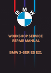 BMW 3-SERIES E21 WORKSHOP SERVICE REPAIR MANUAL - PDF