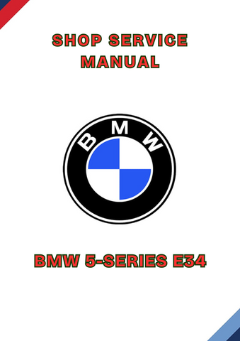 BMW 5-SERIES E34 SHOP SERVICE MANUAL - PDF