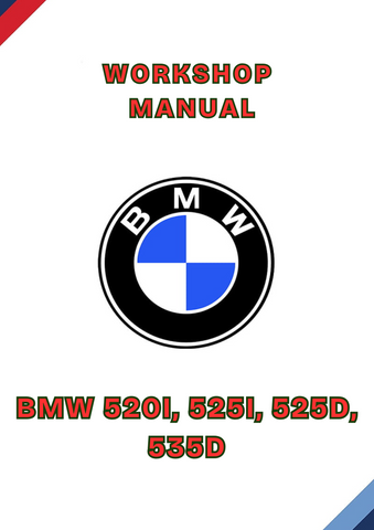 BMW 520I, 525I, 525D, 535D WORKSHOP MANUAL - PDF