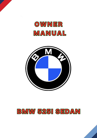 BMW 525I SEDAN OWNER MANUAL - PDF