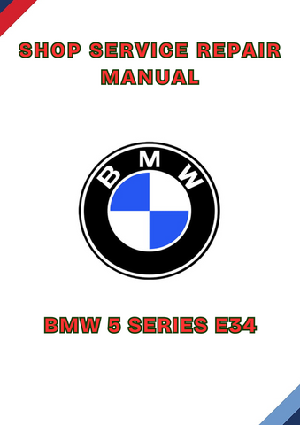 BMW 5 SERIES E34 SHOP SERVICE REPAIR MANUAL - PDF
