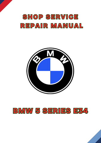 BMW 5 SERIES E34 SHOP SERVICE REPAIR MANUAL - PDF