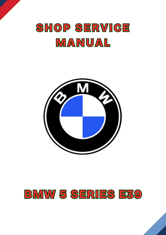 BMW 5 SERIES E39 SHOP SERVICE MANUAL - PDF