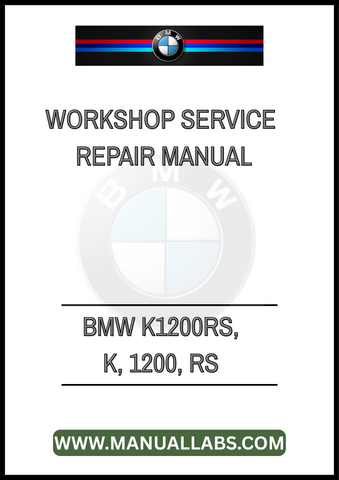 UNLOCK THE FULL POTENTIAL OF YOUR BMW K1200RS WITH OUR COMPREHENSIVE WORKSHOP SERVICE REPAIR MANUAL. THIS PDF FILE IS METICULOUSLY CRAFTED TO PROVIDE YOU WITH DETAILED INSTRUCTIONS, 