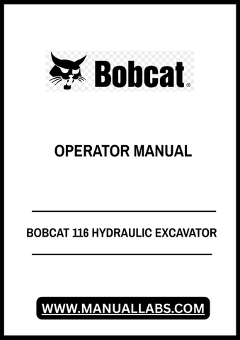  Unlock the full potential of your BOBCAT 116 Hydraulic Excavator with our comprehensive Operator Manual, available in a convenient PDF format. This essential guide provides detailed instructions and insights to help you operate your machine safely and efficiently, ensuring optimal performance on every job site.
