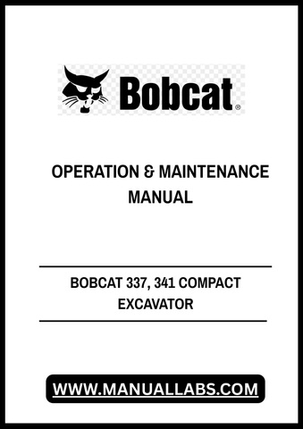 Discover the essential BOBCAT 337 and 341 Compact Excavator Operation & Maintenance Manual (Part No. 6986745) in a convenient PDF format. This comprehensive guide is designed to help you maximize the performance and longevity of your excavator, ensuring you have all the information you need at your fingertips.