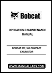 Discover the essential BOBCAT 337 and 341 Compact Excavator Operation & Maintenance Manual (Part No. 6903162) in a convenient PDF format. This comprehensive guide is designed to help you maximize the performance and longevity of your excavator, ensuring you have all the necessary information at your fingertips.