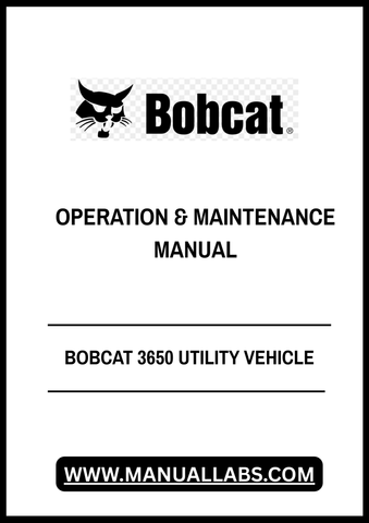 Enhance the performance and longevity of your BOBCAT 3650 Utility Vehicle with the comprehensive Operation & Maintenance Manual (B3C317001). This PDF file serves as an essential resource, providing detailed instructions and guidelines to ensure your vehicle operates at its best.