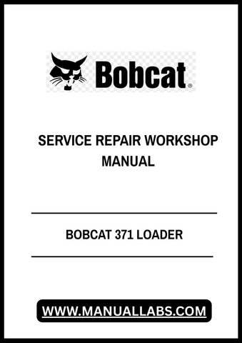 Unlock the full potential of your BOBCAT 371 Loader with our comprehensive Service Repair Workshop Manual, available in a convenient PDF format. This essential guide is designed to provide you with detailed instructions, diagrams, and troubleshooting tips to keep your equipment running smoothly and efficiently.