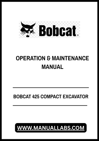 Unlock the full potential of your BOBCAT 425 Compact Excavator with our comprehensive Operation & Maintenance Manual, available in a convenient PDF format. This essential guide provides detailed instructions and insights to ensure optimal performance and longevity of your equipment.
