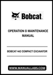 Unlock the full potential of your BOBCAT 442 Compact Excavator with the comprehensive Operation & Maintenance Manual (Part No. 6987203). This essential PDF file is designed to provide you with detailed insights into the operation, maintenance, and troubleshooting of your equipment, ensuring optimal performance and longevity.