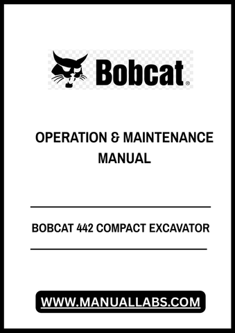 Unlock the full potential of your BOBCAT 442 Compact Excavator with the comprehensive Operation & Maintenance Manual (Part No. 6987203). This essential PDF file is designed to provide you with detailed insights into the operation, maintenance, and troubleshooting of your equipment, ensuring optimal performance and longevity.