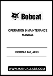 Discover the essential BOBCAT 443 and 443B Operation & Maintenance Manual, now available in a convenient PDF format. This comprehensive guide is designed to help you maximize the performance and longevity of your equipment, ensuring you have all the necessary information at your fingertips.