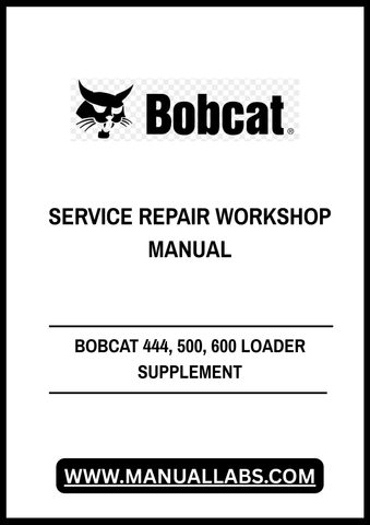 Unlock the full potential of your BOBCAT 444, 500, and 600 loaders with our comprehensive Supplement Service Repair Workshop Manual. This PDF file is designed to provide you with detailed insights and step-by-step instructions, ensuring that you can perform maintenance and repairs with confidence and ease.