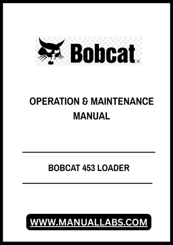 Enhance your operational efficiency with the BOBCAT 453 Loader Operation & Maintenance Manual (Part No. 6900784). This comprehensive PDF file is designed to provide you with essential information for the effective use and upkeep of your loader, ensuring optimal performance and longevity.