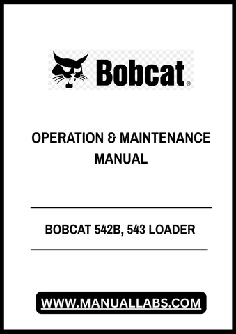 Enhance your operational efficiency with the BOBCAT 542B and 543 Loader Operation & Maintenance Manual (PDF File). This comprehensive guide is designed to provide you with essential information for the effective use and upkeep of your loader, ensuring optimal performance and longevity.